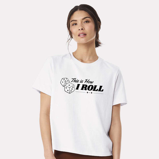 High Limit Club, This Is How I Roll, Women's 6 oz Heavyweight T-Shirt - White