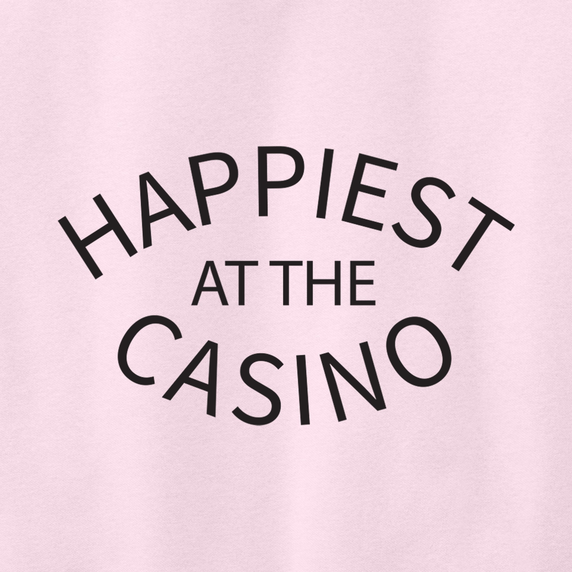 High Limit Club, "Happiest at the Casino," Fleece Hoodie